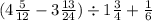 (4 \frac{5}{12} - 3 \frac{13}{24}) \div 1 \frac{3}{4} + \frac{1}{6}