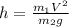 h=\frac{m_{1}V^2}{m_{2}g}