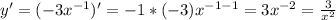 y'=(-3x^{-1})'=-1*(-3)x^{-1-1}=3x^{-2}=\frac{3}{x^2}