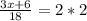 \frac{3x+6}{18}=2*2