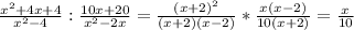 \frac{x^{2}+4x+4 }{x^{2}-4 }:\frac{10x+20}{x^{2}-2x }=\frac{(x+2)^{2} }{(x+2)(x-2)}*\frac{x(x-2)}{10(x+2)}=\frac{x}{10}