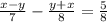 \frac{x - y}{7} - \frac{y + x}{8} = \frac{5}{8}