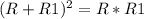 (R+R1)^2=R*R1