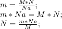 m=\frac{M*N}{Na};\\ m*Na=M*N;\\ N=\frac{m*Na}{M};\\