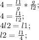 4=\frac{l1}{g}*\frac{g}{l2};\\ 4=\frac{l1}{l2};\\ 4l2=l1;\\ l2=\frac{l1}{4};\\