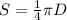 S=\frac{1}{4}\pi D