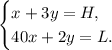 \begin{cases} x+3y=H,\\40x+2y=L .\end{cases}