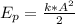 E_{p}=\frac{k*A^{2}}{2}