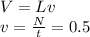 V=Lv \\ v=\frac{N}{t}=0.5