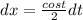 dx=\frac{cost}{2}dt