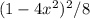 (1- 4x^2)^2/8