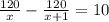 \frac{120}{x} -\frac{120}{x+1} =10