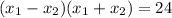 (x_1-x_2)(x_1+x_2)=24