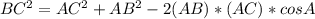 BC^2=AC^2+AB^2-2(AB)*(AC)*cosA