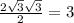 \frac{2\sqrt3\sqrt3}{2}=3