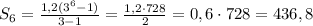 S_6=\frac{1,2(3^6-1)}{3-1}=\frac{1,2\cdot728}{2}=0,6\cdot728=436,8