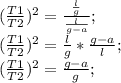 (\frac{T1}{T2})^2=\frac{\frac{l}{g}}{\frac{l}{g-a}};\\ (\frac{T1}{T2})^2=\frac{l}{g}*\frac{g-a}{l};\\ (\frac{T1}{T2})^2=\frac{g-a}{g};\\