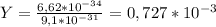 Y = \frac{6,62*10^{-34}}{9,1*10^{-31}} = 0,727*10^{-3}