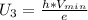 U_3 = \frac{h*V_{min}}{e}