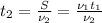 t_2= \frac{S}{\nu_2} = \frac{\nu_1t_1} {\nu_2}