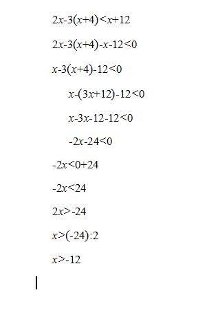 Решите неравенство 2x-3(x+4)< x+12