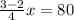 \frac{3-2}{4}x=80