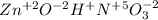 Zn^{+2}O^{-2}H^{+}N^{+5}O^{-2}_{3}