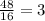 \frac{48}{16}=3