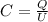 C = \frac{Q}{U}