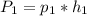 P_1 = p_1*h_1