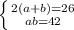 \left \{ {{2(a+b)=26} \atop {ab=42}} \right.