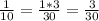 \frac{1}{10}=\frac{1*3}{30}=\frac{3}{30}