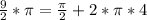 \frac{9}{2}*\pi=\frac{\pi}{2}+2*\pi*4