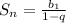 S_{n}=\frac{b_{1}}{1-q}