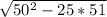 \sqrt{50^2-25*51}