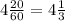 4\frac{20}{60}=4\frac{1}{3}