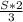 \frac{S*2}{3}