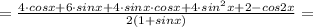 = \frac{4\cdot cosx+6\cdot sinx+4\cdot sinx\cdot cosx+4\cdot sin^{2}x +2 - cos2x}{2(1+sinx)} =