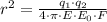 r^{2}=\frac{q_{1}\cdot q_{2}}{4\cdot \pi\cdot E\cdot E_{0}\cdot F}