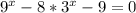 9^{x}-8*3^{x}-9=0