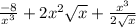 \frac{-8}{x^3}+2x^2\sqrt x+\frac{x^3}{2\sqrt x}