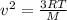 v^2=\frac{3RT}{M}