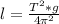 l=\frac{T^2*g}{4\pi^2}