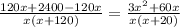 \frac{120x+2400-120x}{x(x+120)}=\frac{3x^{2}+60x}{x(x+20)}