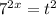 7^{2x}=t^2