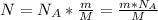 N=N_A*\frac{m}{M}=\frac{m*N_A}{M}