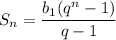 S_n= \dfrac{b_1(q^n-1)}{q-1}