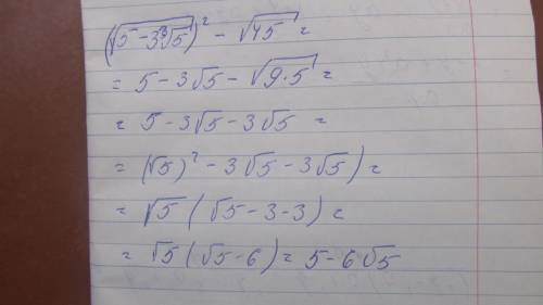 Корень (5-3 корня из 5)2 - корень из 45=