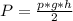 P=\frac{p*g*h}{2}