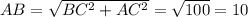 AB=\sqrt{BC^2+AC^2}=\sqrt{100}=10